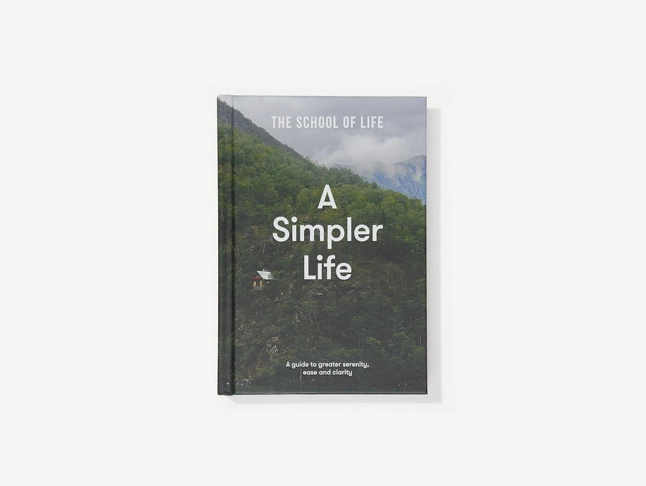 The School Of Life A Simpler Life 1 The School Of Life A Simpler Life