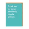 Ohh Deer Thank You Being Bloody Brilliant Greeting Card